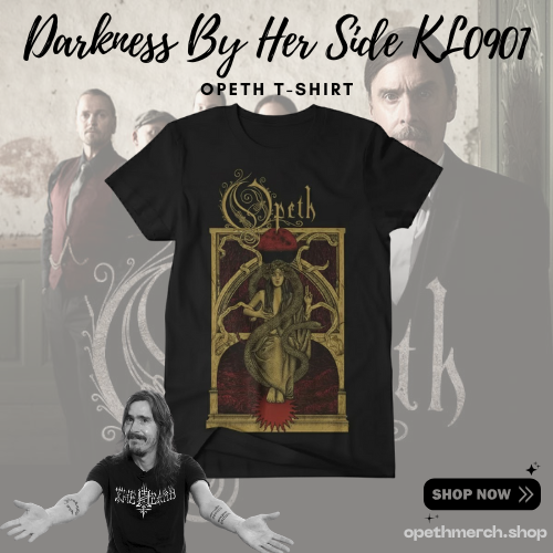 Darkness By Her Side KL0901 Opeth T-Shirts